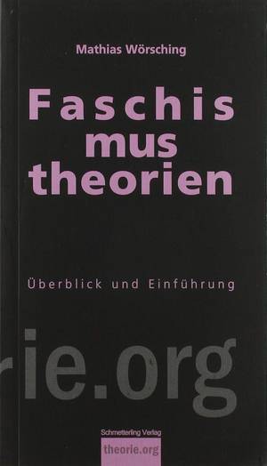 Faschismustheorien (Mathias Wörsching & Fabian Kunow)