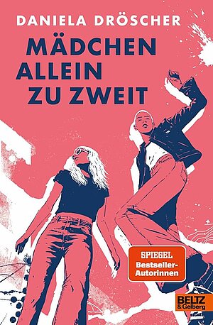Mädchen allein zu zweit (Daniela Dröscher)