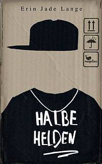 Halbe Helden (Erin Jade Lange)