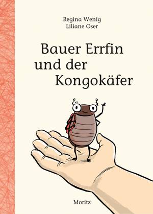 Bauer Errfin und der Kongokäfer (Regina Wenig & Liliane Oser)