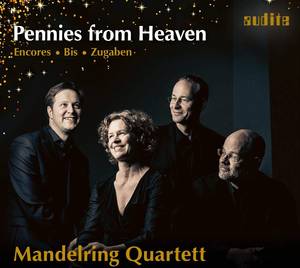 PENNIES FROM HEAVEN (MANDELRING QUARTETT )