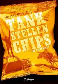 Tankstellenchips (Antonia Michaelis)