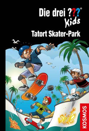 Die drei ??? Kids - Tatort Skaterpark (Ulf Blanck)