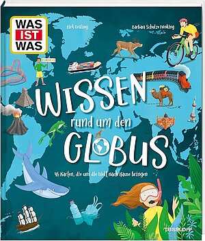 Was ist Was - Wissen rund um den Globus (Birk Grüling & Barbara Schulze Frenking)