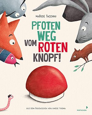 Pfoten weg vom roten Knopf (Matilde Tacchini)