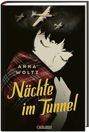 Nächte im Tunnel (Anna Woltz)