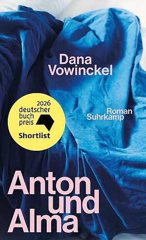 Anton und Alma (Dana Vowinckel)