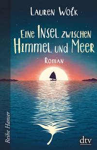 Eine Insel zwischen Himmel und Meer (Lauren Wolk)