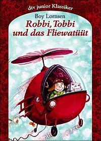 Robbi, Tobbi und das Fliewatüüt (Boy Lornsen)
