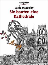Sie bauten eine Kathedrale (David Macaulay)