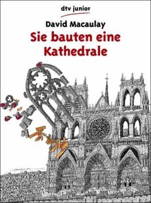 Sie bauten eine Kathedrale (David Macaulay)