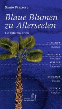 Blaue Blumen zu Allerseelen (Santo Piazzese)