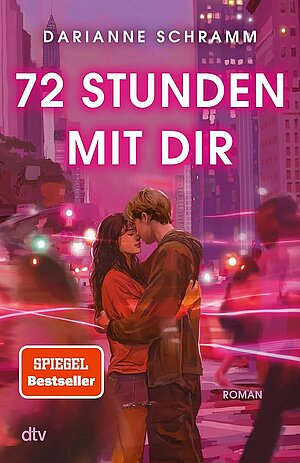 72 Stunden nur mit dir (Darianne Schramm)