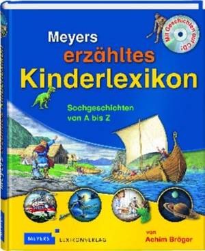 Meyers erzähltes Kinderlexikon (Achim Bröger)