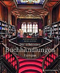 Die schönsten Buchhandlungen Europas (Rainer Moritz)