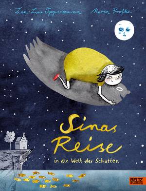 Sinas Reise in die Welt der Schatten (Lea-Lina Oppermann)