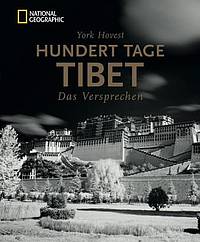 Hundert Tage Tibet – Das Versprechen (York Hovest)