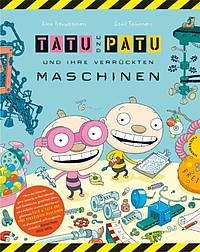 Tatu und Patu und ihre total verrückten Maschinen (Sami Toivonen)