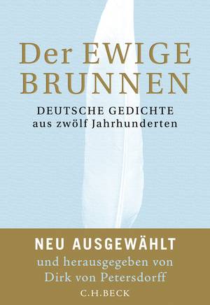 Der ewige Brunnen - Deutsche Gedichte aus zwölf Jahrhunderten (Dirk von Petersdorff (Hg.))