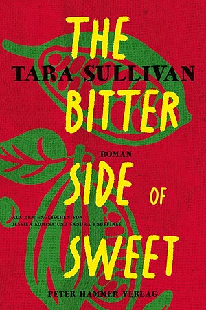 The bitter side of sweet (Tara Sullivan)