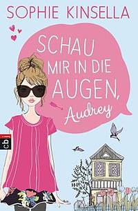 Schau mir in die Augen, Audrey (Sophie Kinsella)