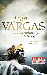 Das barmherzige Fallbeil (Fred Vargas)