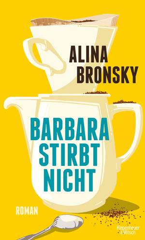 BARBARA STIRBT NICHT (ALINA BRONSKY )