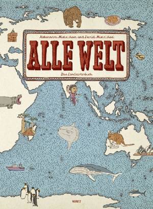 Alle Welt. Das Landkartenbuch (Aleksandra Mizielinska und Daniel Mizielinski)