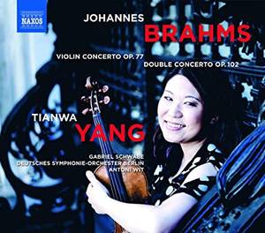 Johannes Brahms: Violinkonzert Op.77 & Doppelkonzert für Violine, Cello & Orchester Op.102 (Tianwa Yang, Gabriel Schwabe, Antoni Wit, Deutsches Symphonie Orchester Berlin)