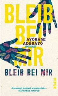 Bleib bei mir (Ayobami Adebayo)