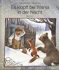 Es klopft bei Wanja in der Nacht (Tilde Michels / Reinhard Michl)