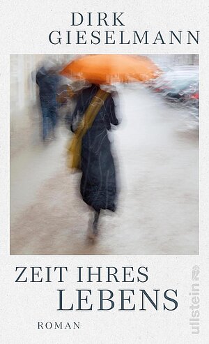Zeit ihres Lebens  (Dierk Gieselmann)