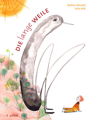 Die lange Weile (Bettina Obrecht & Julie Völk)