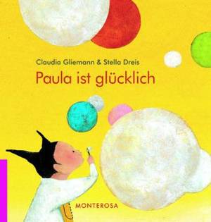 Paula ist glücklich (Claudia Gliemann & Stella Dreis)