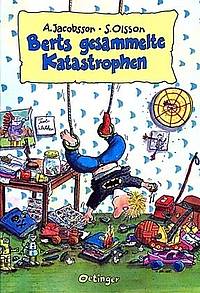 Berts gesammelte Katastrophen (Anders Jacobsson, Sören Olsson)