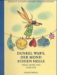 Dunkel war’s, der Mond schien helle (Edmund Jacoby (Hrsg.) / Rotraut Susanne Berner)