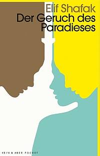 Der Geruch des Paradieses (Elif Shafak)