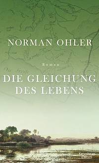 Die Gleichung des Lebens (Norman Ohler)