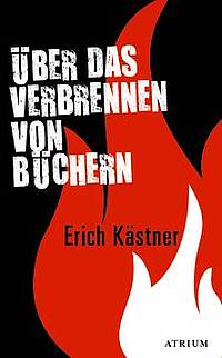 Über das Verbrennen von Büchern (Erich Kästner)