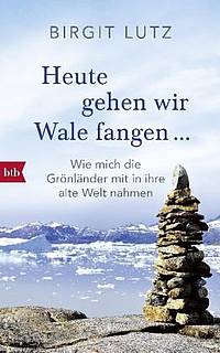 Heute gehen wir Wale fangen (Birgit Lutz)