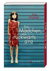 Das Mädchen, das rückwärts ging (Kate Hamer)