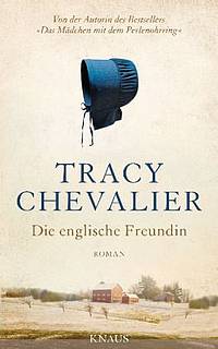 Die englische Freundin (Tracy Chevalier)
