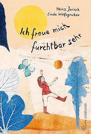 Ich freue mich furchtbar sehr (Heinz Janisch & Linda Wolfsgruber)