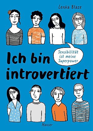 Ich bin introvertiert - Sensibilität ist meine Superpower (Lenka Blaze)