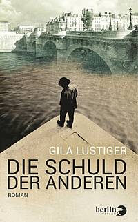 Die Schuld der anderen (Gila Lustiger)
