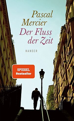 Der Fluss der Zeit (Pascal Mercier)