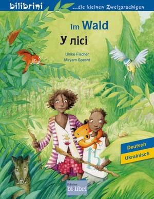 Im Wald (deutsch - ukrainisch) (Ulrike Fischer)