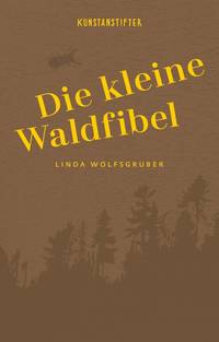 Die kleine Waldfibel (Linda Wolfsgruber )