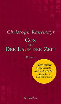 Cox oder Der Lauf der Zeit (Christoph Ransmayr )