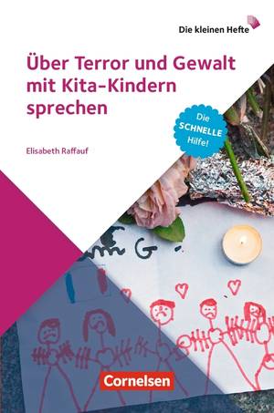 Über Terror und Gewalt mit Kita-Kindern sprechen (Elisabeth Raffauf)